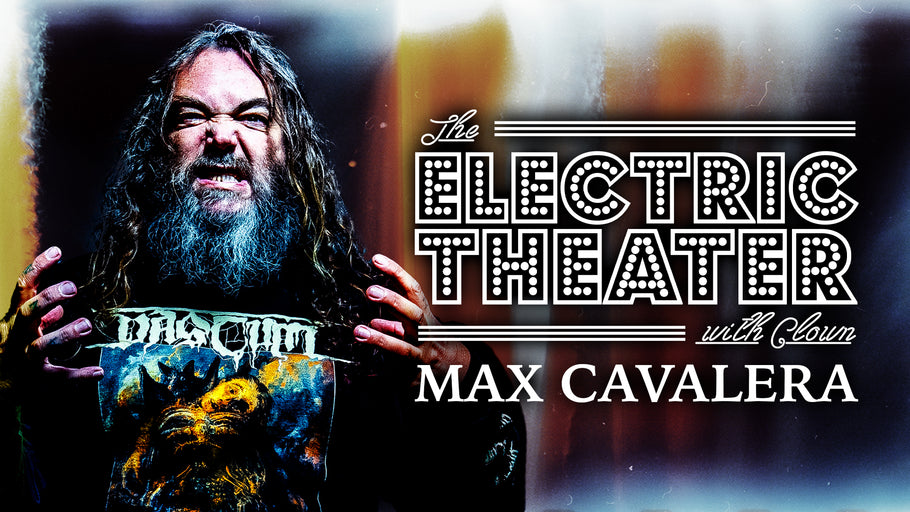 Max Cavalera shares the importance of family, being a student of metal, and sticking to your guns in the Electric Theater